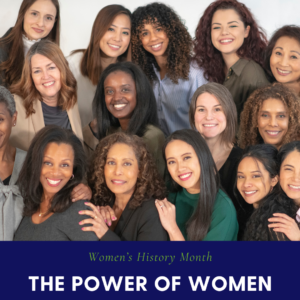 Women’s History Month - The Power of Women